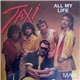 Taxi - All My Life / No You Don't