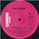 Paul Brown - We're Havin' Fun